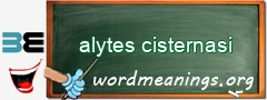 WordMeaning blackboard for alytes cisternasi